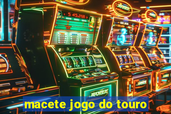 macete jogo do touro